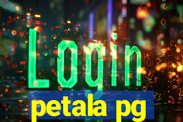 petala pg